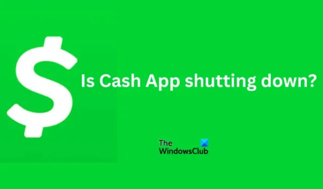 L’application Cash s’arrête-t-elle ? Comment transférer votre solde ?