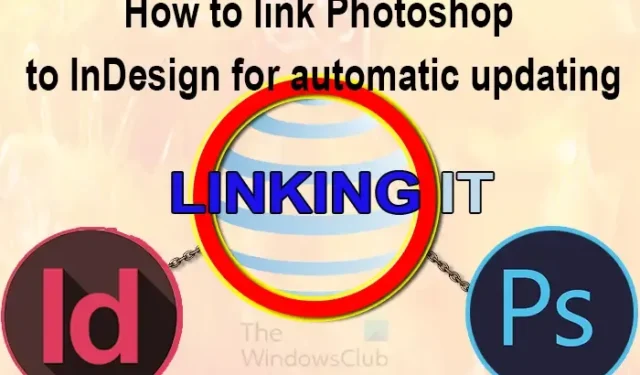 Photoshop を InDesign にリンクして自動更新する方法