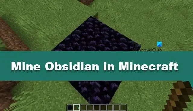 Hoe Obsidiaan te minen in Minecraft