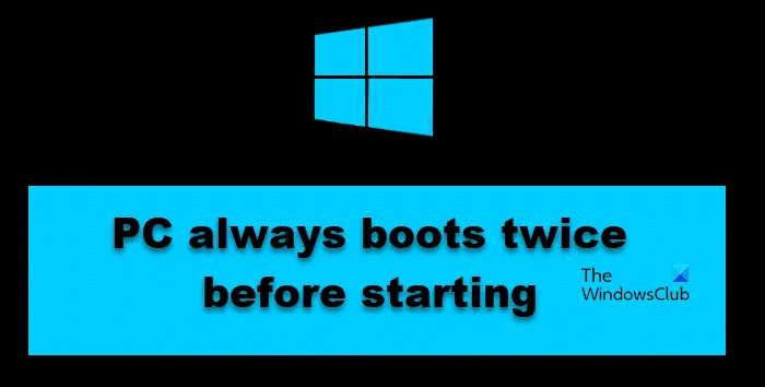 PC start altijd twee keer op voordat het in Windows start
