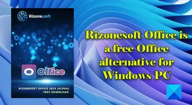 Rizonesoft Office는 Windows PC용 무료 Office 대안입니다.
