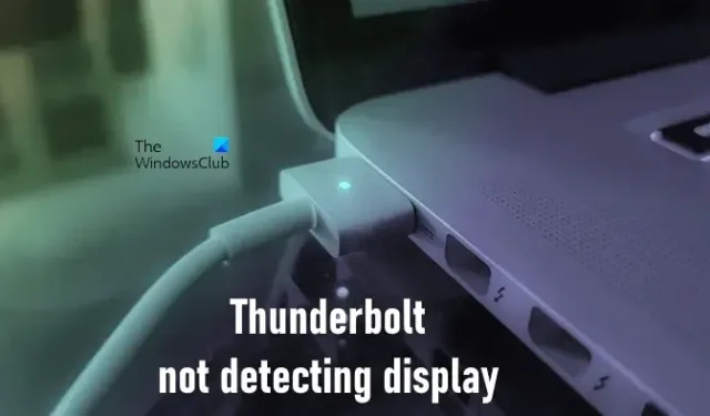 Thunderbolt ne détecte pas l’affichage dans Windows 11