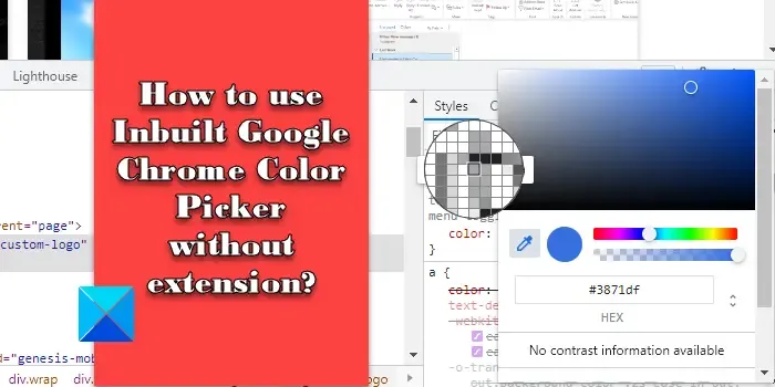 Utiliser le sélecteur de couleurs Google Chrome intégré