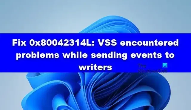 Correção de 0x80042314L, VSS encontrou problemas ao enviar eventos para gravadores