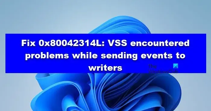 Correzione 0x80042314L: VSS ha riscontrato problemi durante l'invio di eventi agli autori