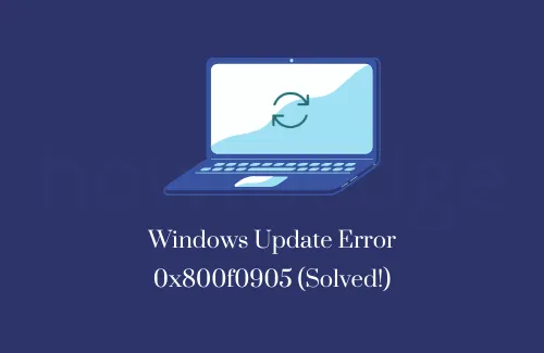 Windows 업데이트 오류 0x800f0905 수정 방법(해결됨!)