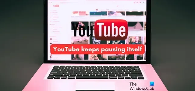 YouTube blijft zichzelf pauzeren [repareren]