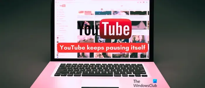 YouTube blijft zichzelf pauzeren