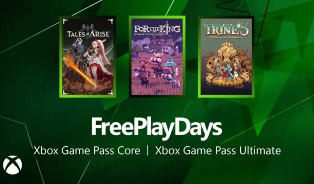 For the King, Trine 5 und Tales of Arise nehmen an diesem Wochenende an den Free Play Days auf Xbox teil