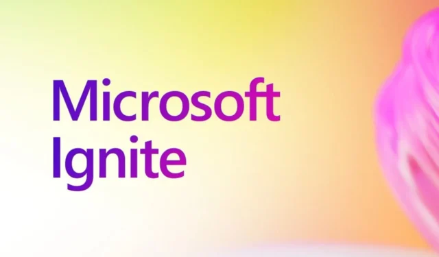 Microsoft Ignite 2023：在哪裡觀看以及期待什麼？