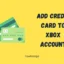 Xbox アカウントにクレジット カードを追加する方法