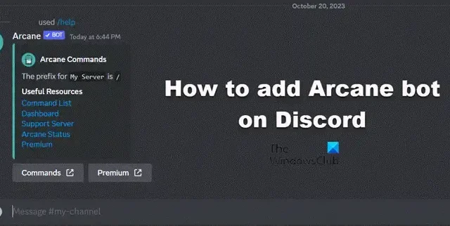 Cómo agregar un bot arcano en Discord