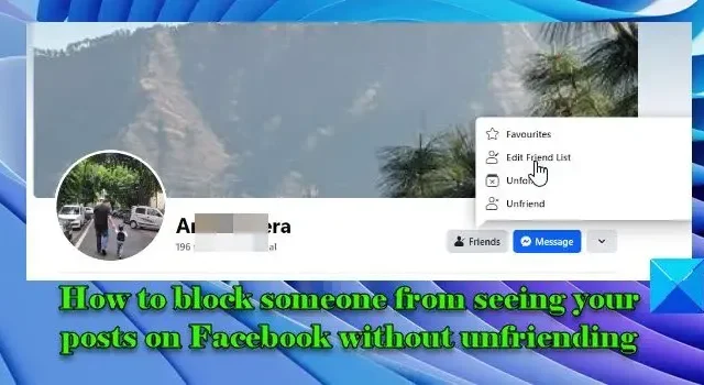 Cómo bloquear a alguien para que no vea tus publicaciones en Facebook sin dejar de ser amigo