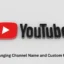 Jak zmienić nazwę kanału YouTube i niestandardowy adres URL