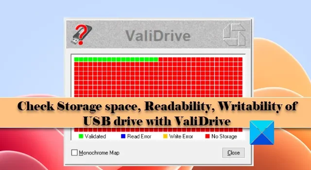 Sprawdź miejsce na dysku, prędkość odczytu i zapisu dysku USB za pomocą ValiDrive