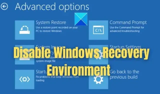 So deaktivieren Sie die Windows-Wiederherstellungsumgebung (WinRE)