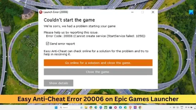 Facile errore anti-cheat 20006 sul launcher di Epic Games [fissare]