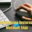 Como habilitar gestos do mouse no Microsoft Edge
