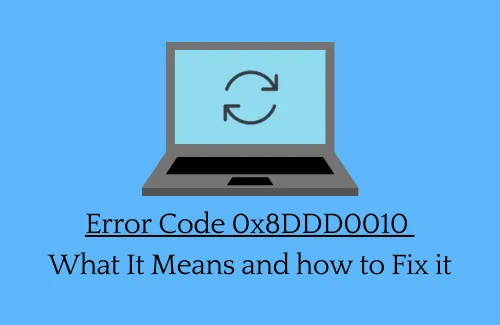 Codice errore 0x8DDD0010: cosa significa e come risolverlo