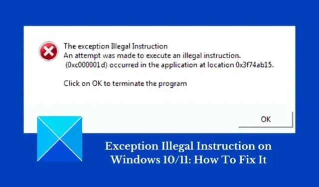 Solucionar el error de INSTRUCCIÓN ILEGAL DE EXCEPCIÓN en Windows 11/10