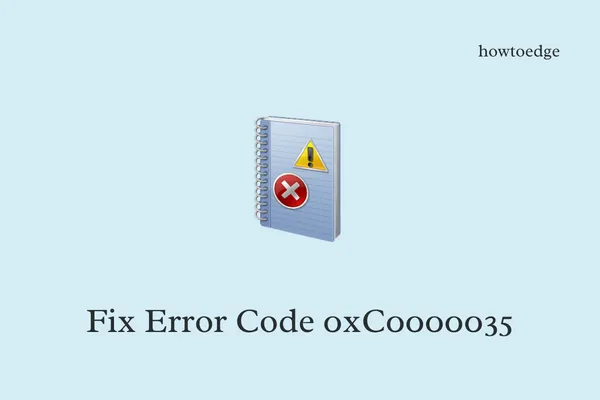 Reparar el código de error 0xC0000035