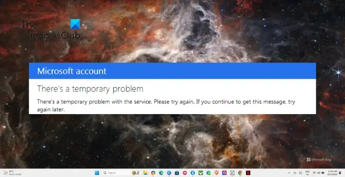 Reparar el código de error de Microsoft Hay un problema temporal con este servicio