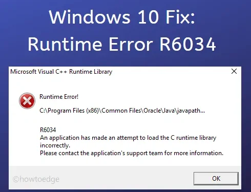 Come risolvere l’errore di runtime R6034 in Windows 10