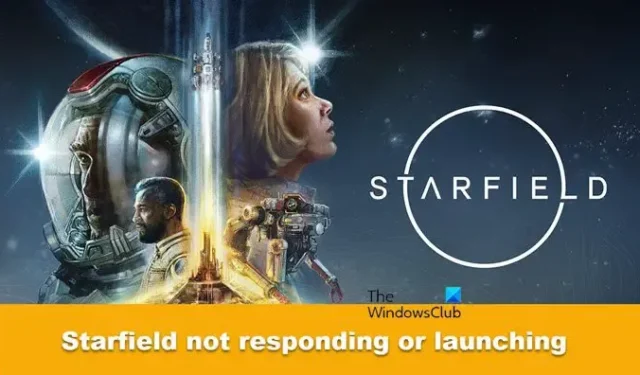 Starfield ne répond pas ou ne se lance pas sur PC [Fix]