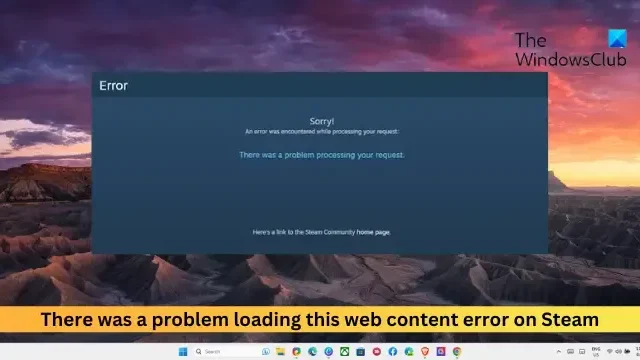 Correggi l’errore di Steam Si è verificato un problema durante il caricamento di questo contenuto web