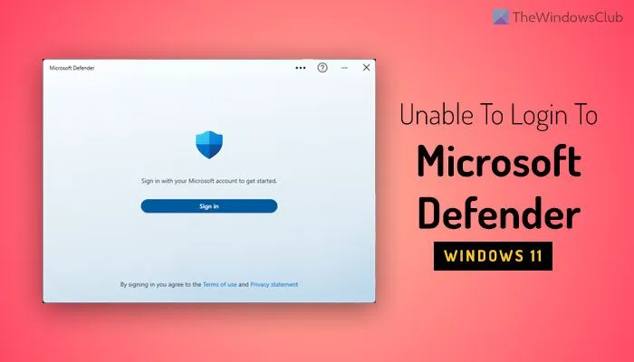 Kan niet inloggen bij Microsoft Defender in Windows 11