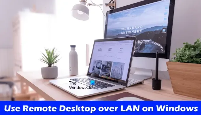 Verwenden Sie Remotedesktop über LAN