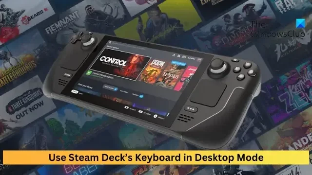 Como usar o teclado Steam Deck no modo desktop