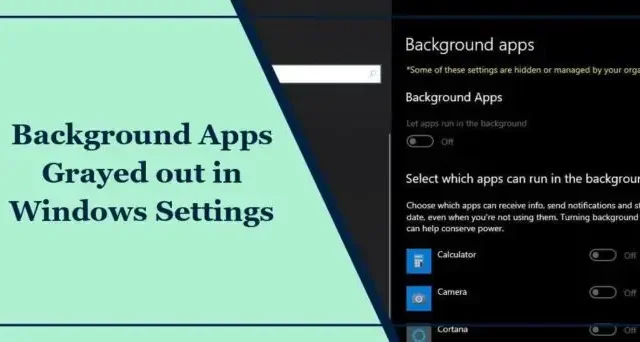 Hintergrund-Apps sind in den Windows-Einstellungen ausgegraut