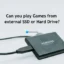 Können Sie Spiele von einer externen SSD oder Festplatte spielen?