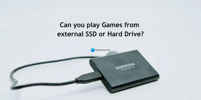 Você pode jogar jogos de SSD ou disco rígido externo