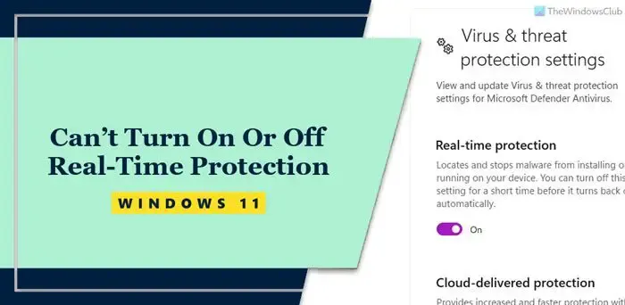 Can’t Turn On or Off Real-Time Protection on Windows 11