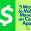 Melhores maneiras de ganhar dinheiro com o aplicativo Cash usando estratégias sólidas