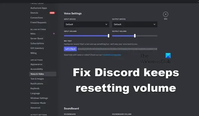 Fix Discord blijft het volume opnieuw instellen