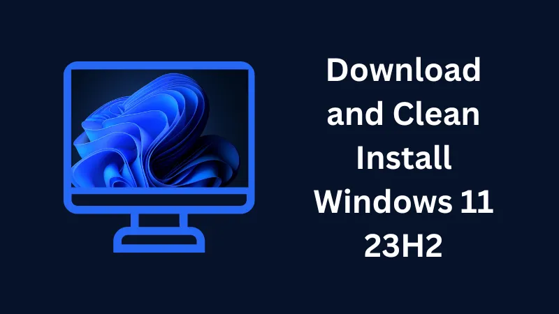 Windows 11 23H2 をダウンロードしてクリーン インストールする