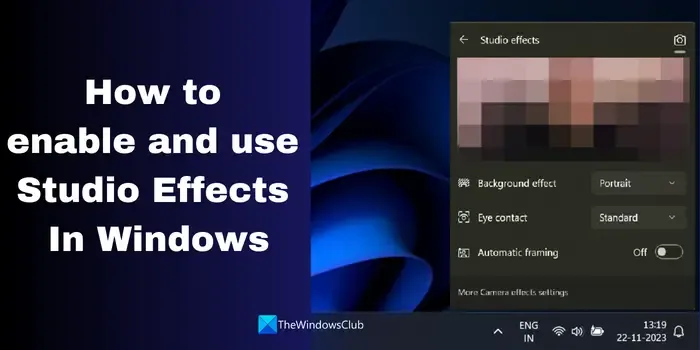 abilitare e utilizzare gli effetti Studio in Windows