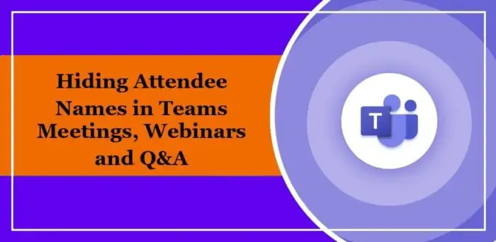 Ausblenden-der-Teilnehmernamen-in-Teams-Meetings-Webinaren-und-QA