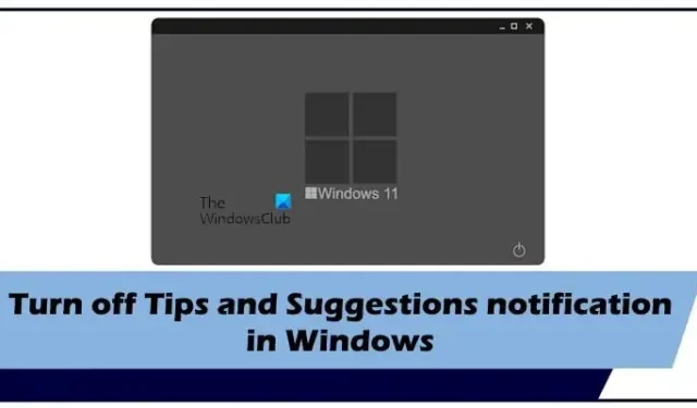 Comment désactiver les notifications de conseils et de suggestions dans Windows 11