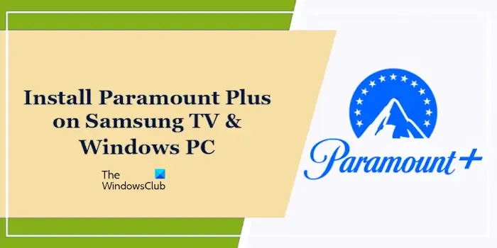Installeer Paramount Plus Samsung TV en pc