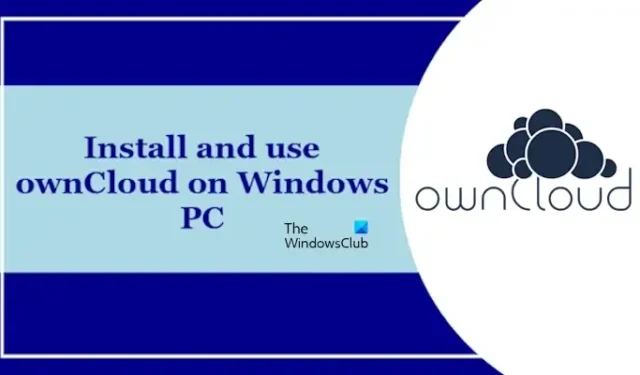 Como instalar e usar o ownCloud no Windows PC