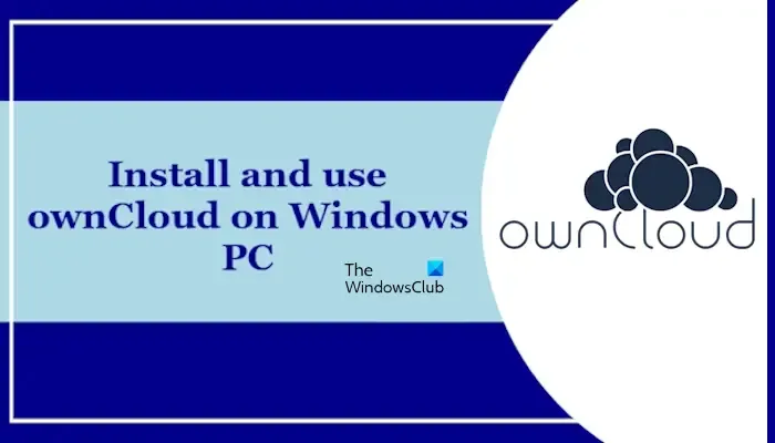 Zainstaluj, korzystając z ownCloud w systemie Windows