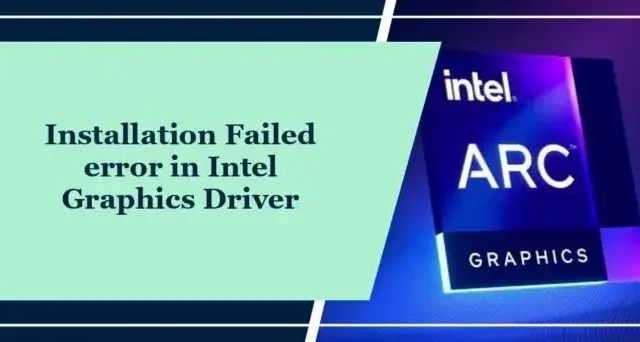 Fix Installatie mislukte fout in Intel Graphics Driver
