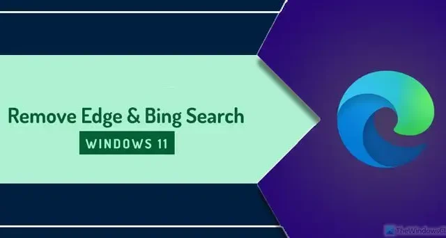 Cómo eliminar Edge y Bing Search en Windows 11