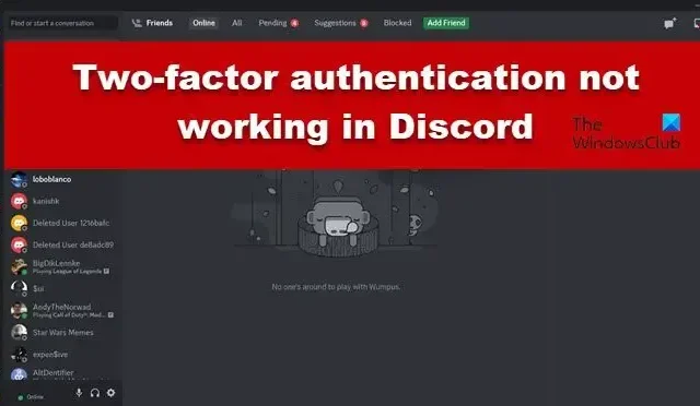 Die Zwei-Faktor-Authentifizierung funktioniert in Discord nicht
