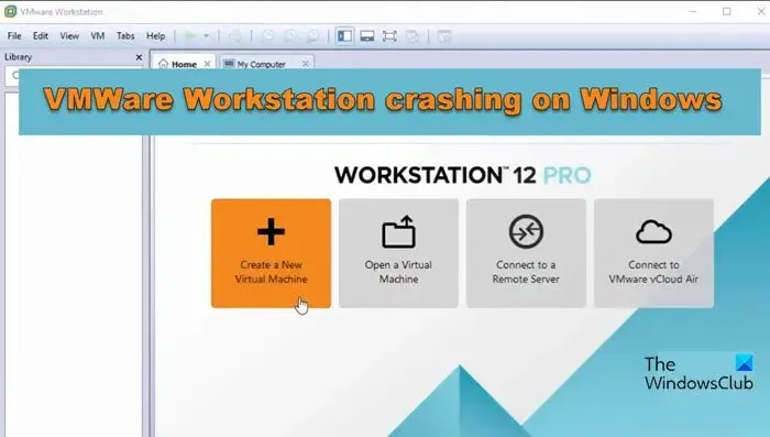 VMWare Workstation stürzt unter Windows 11/10 ab