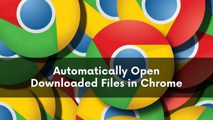 Abrir automaticamente arquivos baixados no Chrome